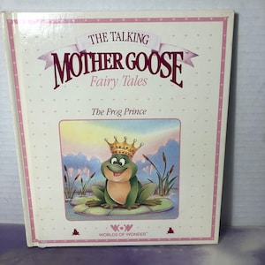 Vintage Worlds of Wonder Talking Mother Goose 1986- Hardcover Book  - The Frog Prince - Rare Vintage