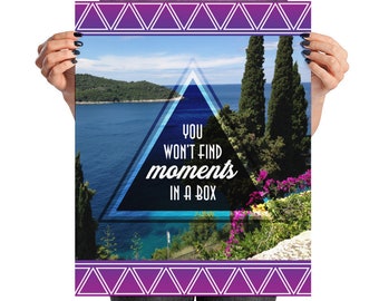 Phish Lyric Poster - You Won't Find Moments in a Box - inspirational quote, phish print, Wading in the Velvet Sea, Dubrovnik, Croatia