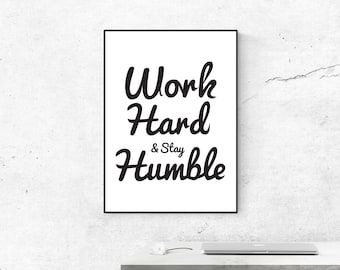 Work hard & stay humble Digital Print 40% Sale- motivational poster / office decor / typographic office decor / workspace decor