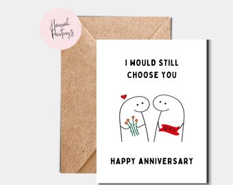 Adorable Anniversary Card For Him/Her, I Would Still Choose You, Cute Gift For Wife/Husband, Thoughtful Couple Present