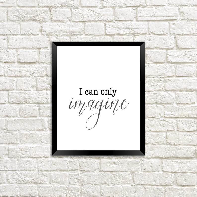 I Can Only Imagine Mercy Me Christian Song Lyrics Etsy I Can Only Imagine Mercy Me Christian Song Lyrics Etsy