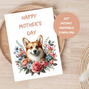 Muttertag druckbare Karte für Corgis Mama Digitaler glücklicher Mutter-Tag Niedliche Blumencorgis-Karte für Hunde-Liebhaber Herunterladbare Corgis-Druck