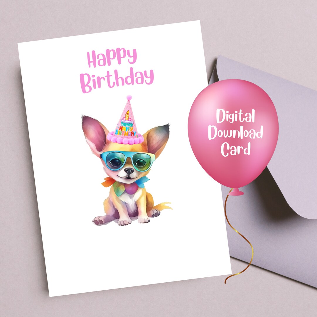 Chihuahua Card, Printable Card, Happy Birthday Card, Chihuahua Puppy ...