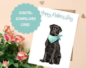 Black Lab Printable, Happy Mothers Day, Black Labrador Card, Instant Download, Mothers Day Printable, Card from Black Lab