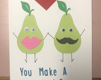 You Make A Perfect Pear Anniversary Card