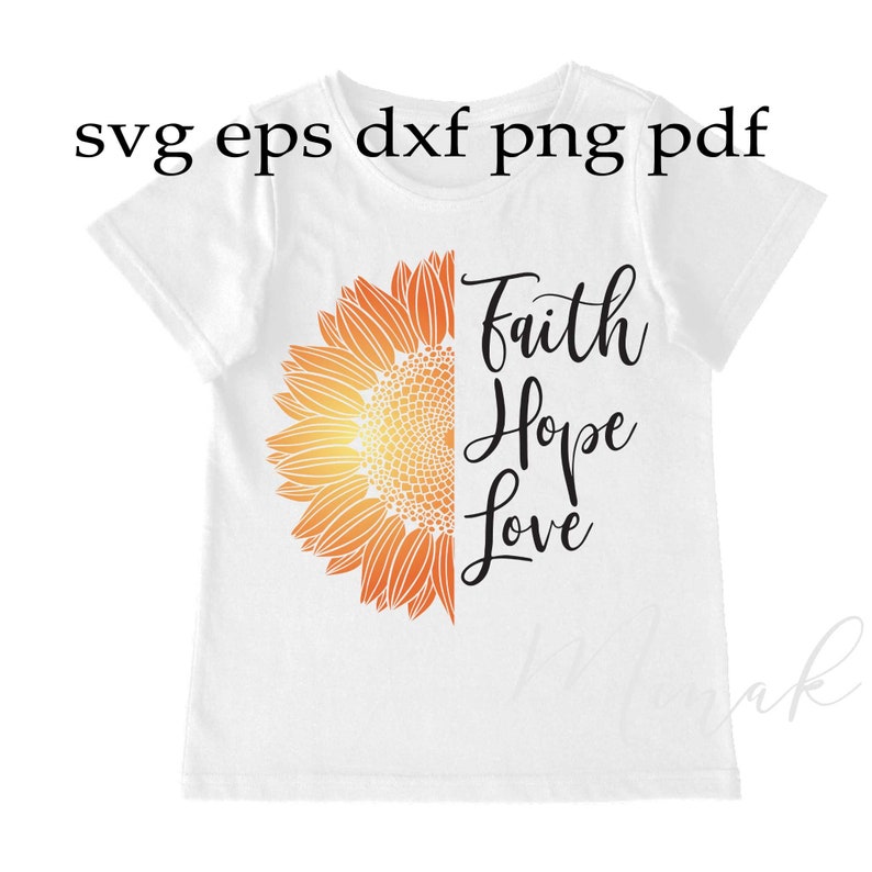 Free Free 333 Faith Hope Love Sunflower Svg SVG PNG EPS DXF File