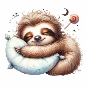 May include: A cute illustration of a sleeping sloth with closed eyes, hugging a light blue pillow. The sloth has brown and white fur, with a happy expression. A crescent moon, a lollipop, and the word "zz" are also in the image.