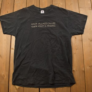 Vintage 1990s The Village Idiot Graphic T Shirt / Vintage T Shirt / Streetwear / Graphic Tee / Funny Shirt