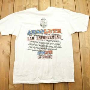 Vintage 1994 Absolute Law Enforcement Graphic T Shirt / Police T Shirt / 80s / 90s / Streetwear Fashion
