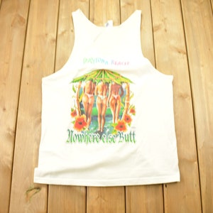 Vintage 1990s Daytona Beach Florida Nowhere Else Butt Graphic Tank Top / Vintage Souvenir Shirt / Florida