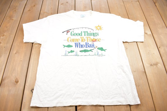 Vintage 1990s "Good Things Come to Those Who Bait… - image 1