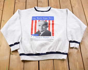 Vintage 1990s The Buck Stops Here Harry S Truman American Crewneck Sweatshirt / 90s Crewneck / Souvenir / Athleisure / Streetwear