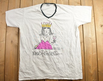 Vintage 1990s Wine Princess Graphic T Shirt / Vintage T Shirt / Streetwear / Graphic Tee / Made In USA
