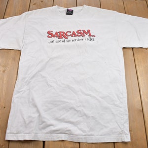 Vintage 1990s Sarcasm Humor Graphic T Shirt / Vintage T Shirt / Joke Shirt / Streetwear / Rare Vintage / Streetwear / Made In USA