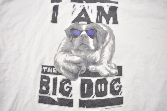 Vintage 2000 Big Dogs I am the Big Dog Graphic T … - image 8
