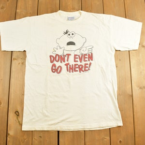 Camiseta gráfica vintage de dibujos animados Don't Even Go There de los años 90 / Ropa urbana / Estilo retro / Costura simple / Fabricada en EE. UU. / Camiseta gráfica de los años 90