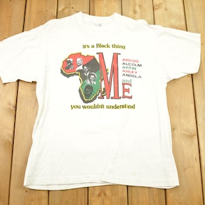 Vintage 1990sIt&#39;s A Black Thing You Wouldn&#39;t Understand Graphic T Shirt / 90s / Made In Canada / Fruit Of The Loom