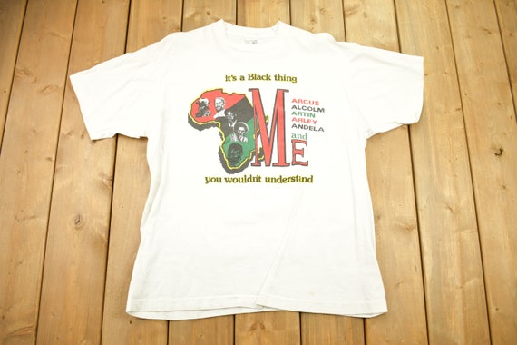 Vintage 1990sIt's A Black Thing You Wouldn't Unde… - image 1