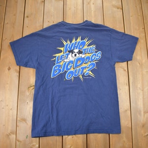 Vintage 2001 Big Dogs Who Let The Dogs Out T-Shirt / Streetwear / Retro / Made In USA / 90s Graphic Tee