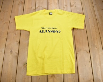 Vintage 1980s Where The Hell's Alanson Graphic T Shirt / Vintage T Shirt / Streetwear / Graphic Tee / Single Stitch / Made In USA
