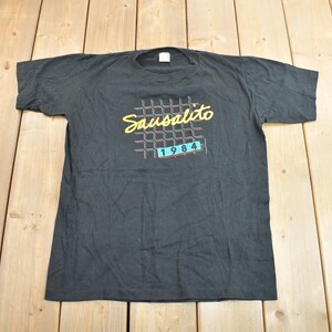 Vintage 1984 Sausalito California Souvenir T Shirt / Streetwear / Single Stitch / Vacation Tee / Travel T Shirt / Made In USA
