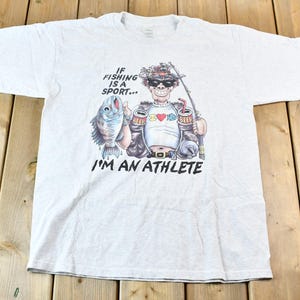 Vintage jaren 90 "If Fishing is a Sport... I'm an Athlete" grappig grafisch T-shirt / T-shirt cartoon / T-shirt vissen
