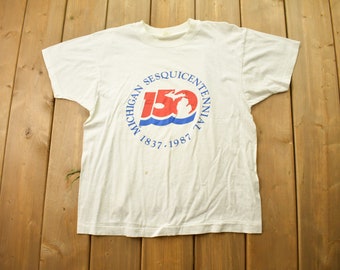 Vintage 1987 Michigan Sesquicentennial Graphic T-Shirt