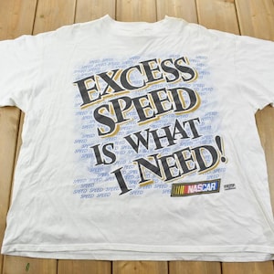 Vintage 1990s Excess Speed Is What you Need NASCAR All Over Print Racing Graphic T-Shirt