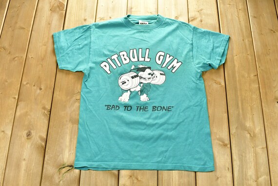 Vintage 1999 Pitbull Gym Bad to the 