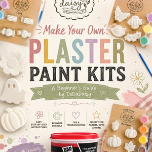 May include: A DoDaDaisy plaster paint kit set featuring various white plaster shapes including candy, insects, and autumn themes, accompanied by paint pots, brushes, and a container of DAP Plaster of Paris, with text reading Make Your Own Plaster Paint Kits.