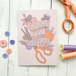 You are Sew Awesome Greetings Card - Sewing card - Love Sewing - Card for Sewist - Card for birthday