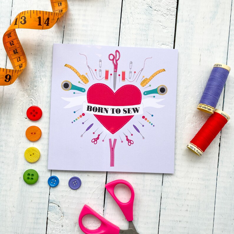 Born to Sew Greetings Card Sewing Birthday Sewing Supplies Card for Dressmakers Card for birthday Card for Sewists image 1