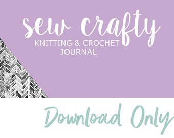 Puede incluir: Un gráfico de descarga digital morado y blanco con el texto "sew crafty knitting & crochet journal" y "Download Only".