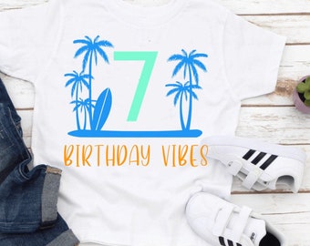 Birthday Vibes Boy T-Shirt Beach Surfboard tree Shirt Youth Child Personalized 1st 2nd 3rd 4th 5th 6th 7th 1 2 3 4 5 6 7 year old Party Girl