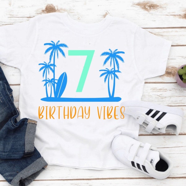 Birthday Vibes Boy T-Shirt Beach Surfboard tree Shirt Youth Child Personalized 1st 2nd 3rd 4th 5th 6th 7th 1 2 3 4 5 6 7 year old Party Girl