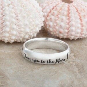 Laser Engraved Ring with I Love You To The Moon and Back