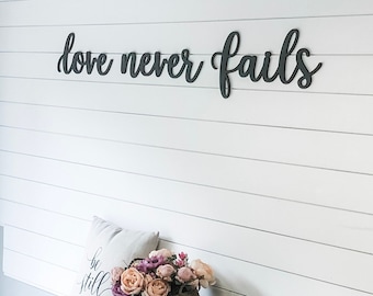 Love Never Fails Laser Cut Sign