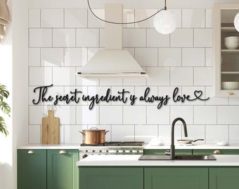 The Secret Ingredient Is Always Love, Kitchen Signs, Wood Words, Kitchen Wall Decor, Laser Cut Sign, Wooden Words, Kitchen Wall Art