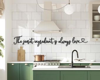 The Secret Ingredient Is Always Love, Kitchen Signs, Wood Words, Kitchen Wall Decor, Laser Cut Sign, Wooden Words, Kitchen Wall Art