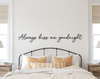 Always Kiss Me Goodnight, Wood Words, Wall Decor Over the Bed, Bedroom Wall Decor, Wood Words, Laser Cut Sign, Wooden Words