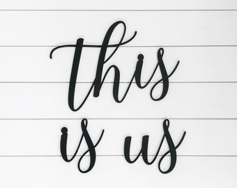 This Is Us Sign