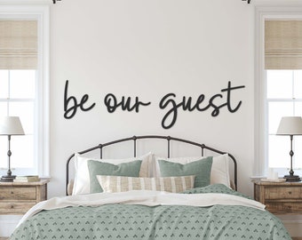 Be Our Guest Sign, Wooden Words, Above Bed Decor, Guest Room Decor, Over the Bed Wall Decor, Wood Sign, Laser Cut Sign