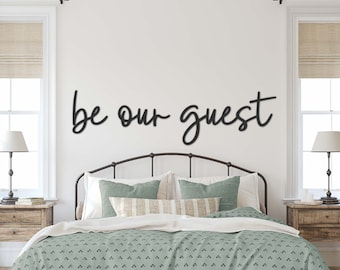 Be Our Guest Sign, Wooden Words, Above Bed Decor, Guest Room Decor, Over the Bed Wall Decor, Wood Sign, Laser Cut Sign