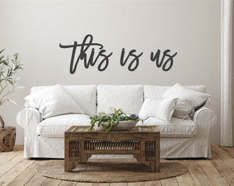 This Is Us Laser Cut Sign