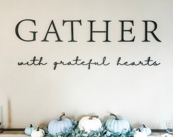 Gather With Grateful Hearts Sign