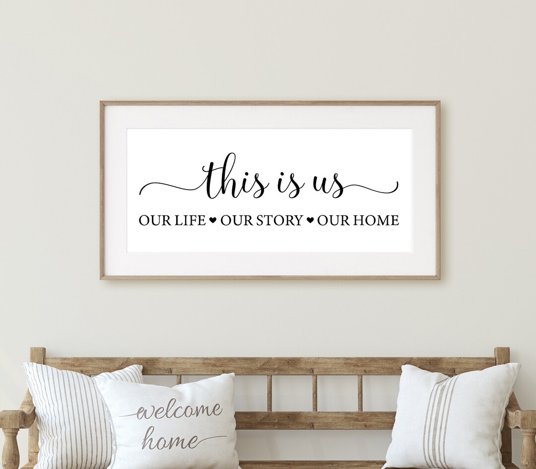 This is Us Printable | Our Life Our Story Our Home | Printable Wall Art | Printable Quotes ...
