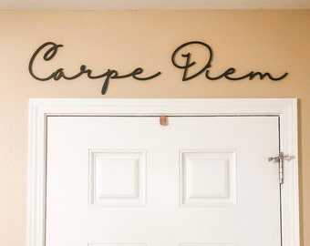 Carpe Diem Sign