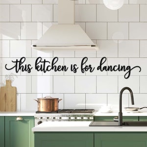 This Kitchen Is For Dancing Sign: Laser Cut Wood Wall Decor