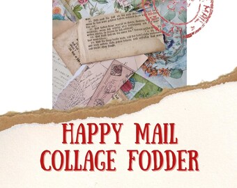 Happy Mail Collage Fodder plus Mail Art Envelope