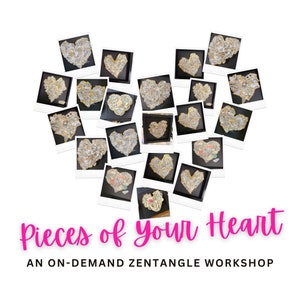 Pieces of Your Heart: An On-Demand Zentangle Project